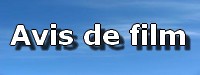 Avis de films, juin 2012 Avis de films